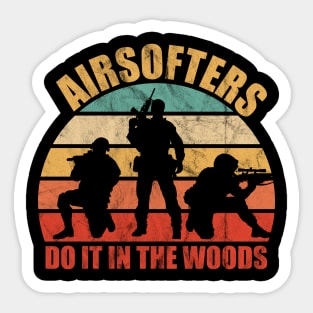 Airsofters do it in the Woods funny airsoft player Sticker